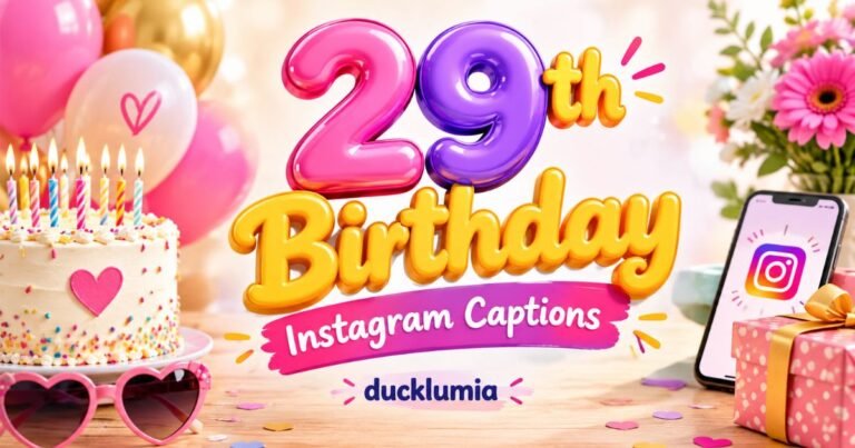 29th Birthday Instagram Captions