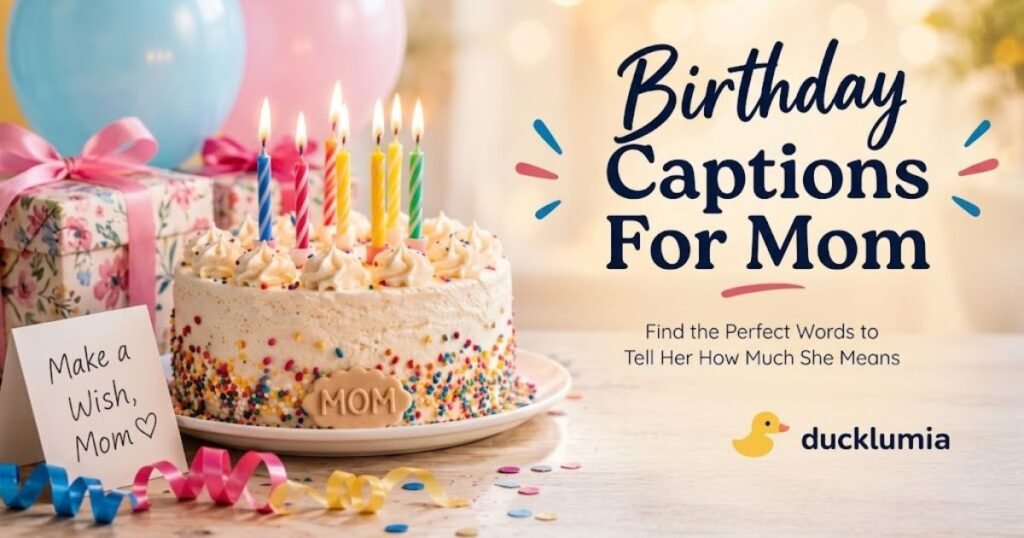 Birthday Captions For Mom