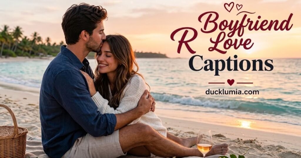 Boyfriend Love Captions