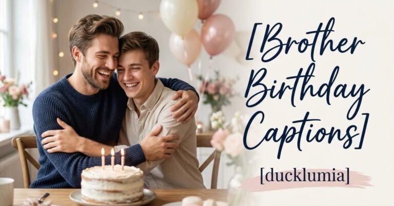 Brother Birthday Captions