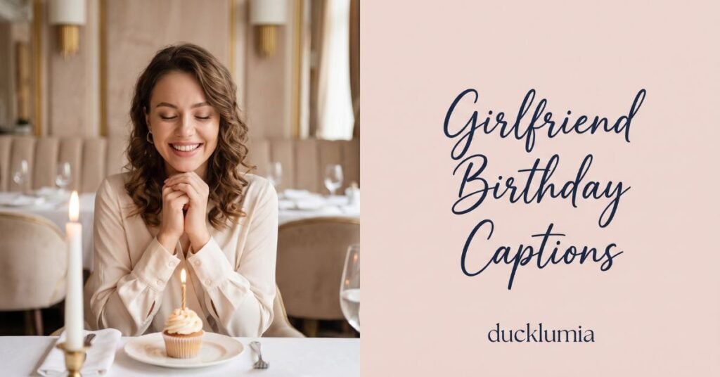 Girlfriend Birthday Captions