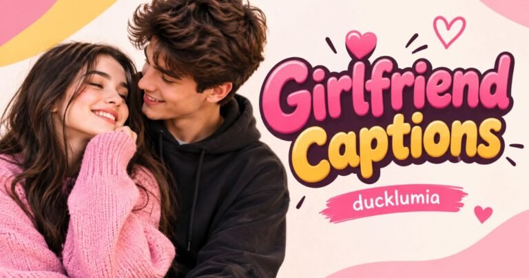 Girlfriend Captions