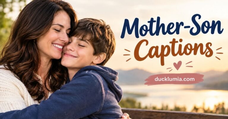 Mother Son Captions