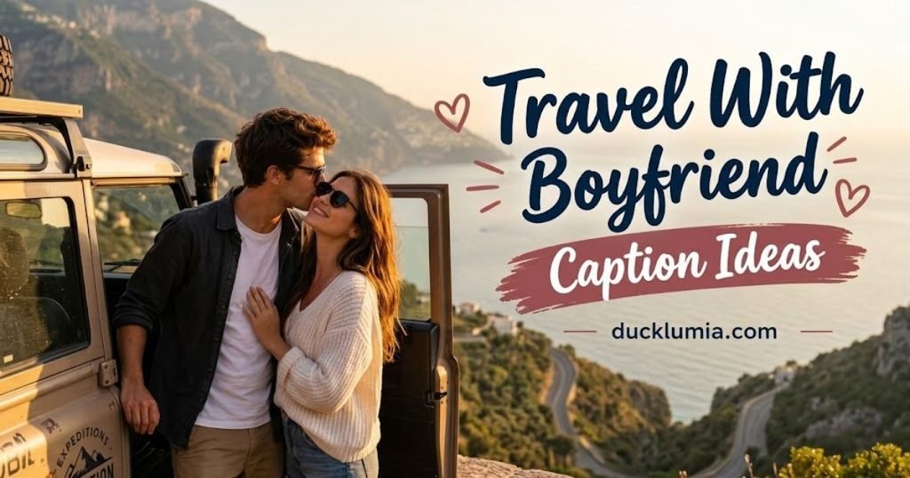 Travel With Boyfriend Captions